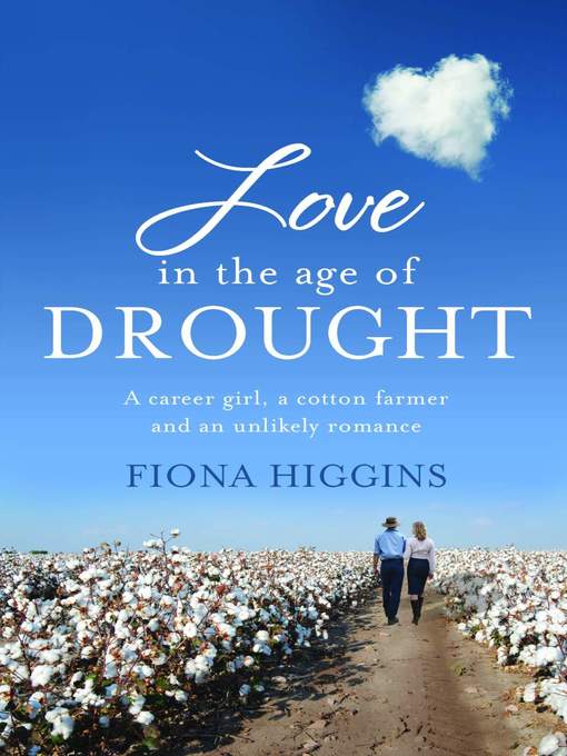 Title details for Love in the Age of Drought by Fiona Higgins - Wait list